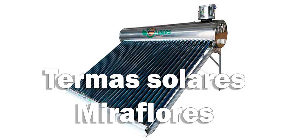 Termas solares en Miraflores Venta e instalación de termas solares en Miraflores