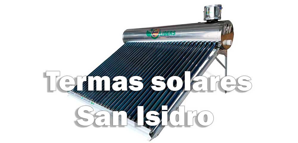 Termas solares en San Isidro Ventas e instalación de termas solares en San Isidro