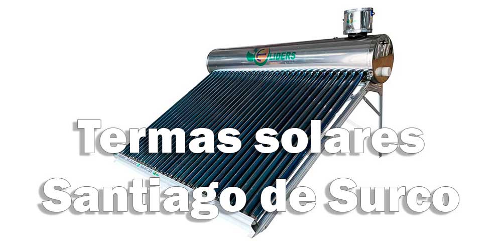 Venta e instalación de Termas solares en Santiago de Surco